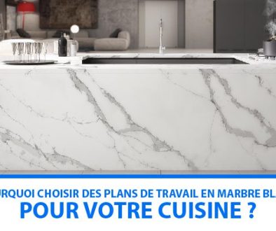 Pourquoi choisir des plans de travail en marbre blanc pour votre cuisine