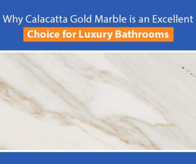 Why Calacatta Gold Marble is an Excellent Choice for Luxury Bathrooms