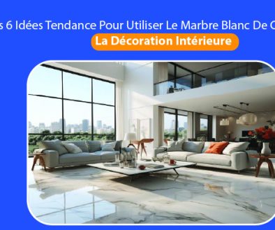 Les 6 Idées Tendance Pour Utiliser Le Marbre Blanc De Carrare Dans La Décoration Intérieure